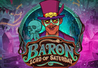 Baron: Lord of Saturday