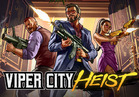 Viper City Heist