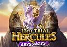 13th Trial Hercules Abyssways