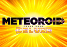 Meteoroid Deluxe