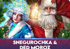 Snegurochka & Ded Moroz