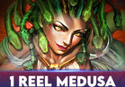 1 Reel Medusa