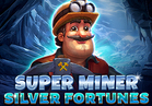 Super Miner - Silver Fortunes