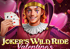 Joker's Wild Ride - Valentine's