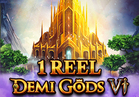 1 Reel - Demi Gods VI