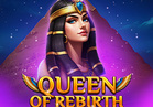 Queen Of Rebirth
