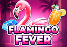Flamingo Fever