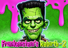 Frankenstein's Rebirth 2
