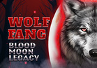 Wolf Fang - Blood Moon Legacy