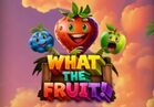 What the Fruit!